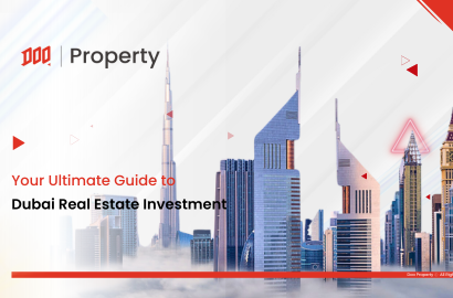 Dubai Real Estate Investment : Your Ultimate Guide