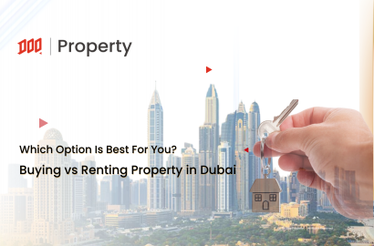 Buying vs Renting Property in Dubai: Which Option Is Best For You?